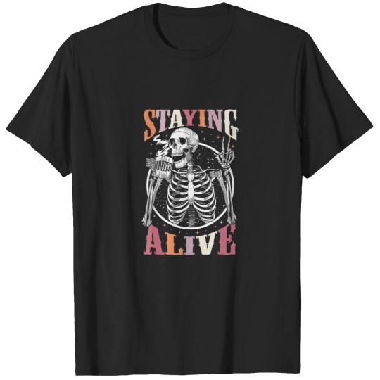 Discover Staying Alive Skeleton Drinking Coffee Lover Gif T-Shirts