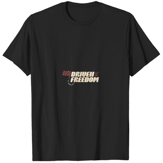 Discover Driven Freedom - Car Typography T-Shirts