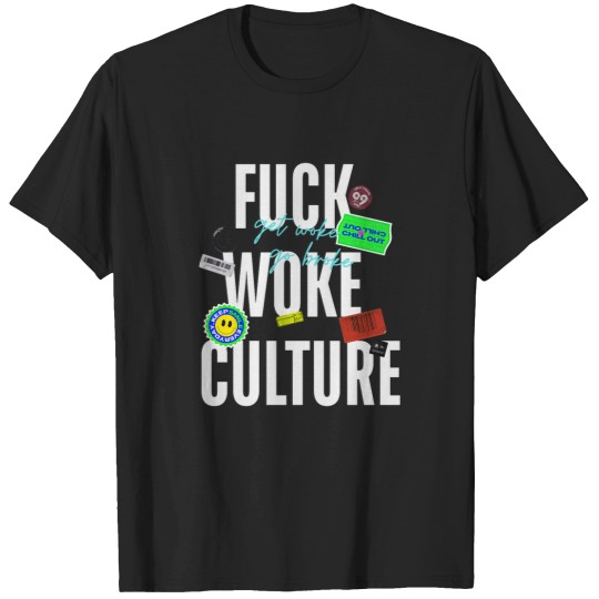 Discover fucks Woke Culture -11 T-Shirts