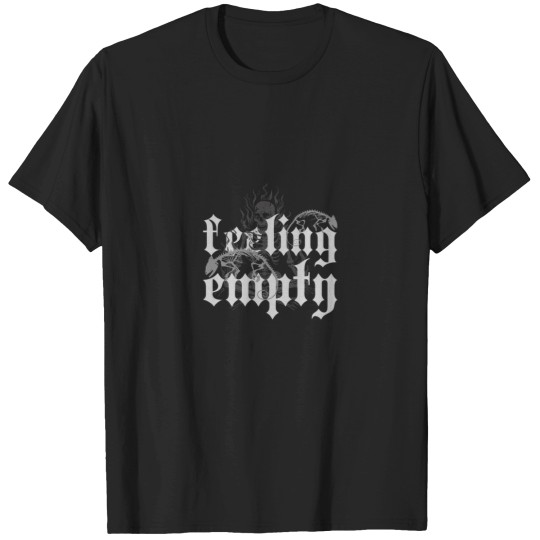 Discover Feeling Empty T-Shirts
