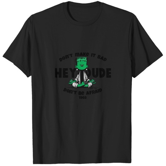 Discover Dude Meditation Frankestein T-Shirts
