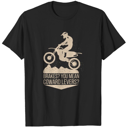 Discover Brakes You Mean Coward Levers Funny Motorbike Design T-Shirts
