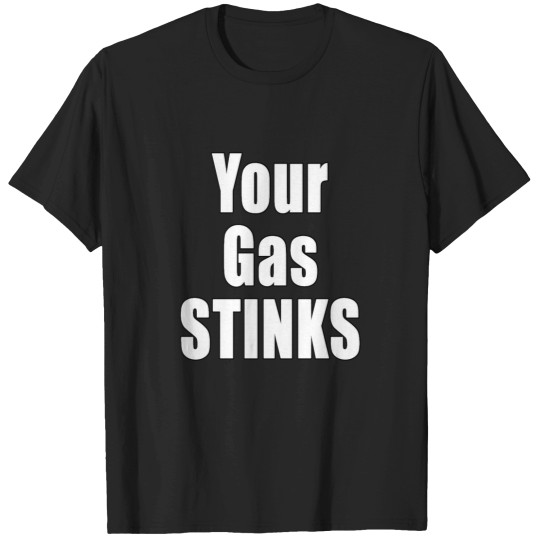 Discover Your Gas Stinks Environmental Protest Ban Fossil Fuel Climate Change Design T-Shirts