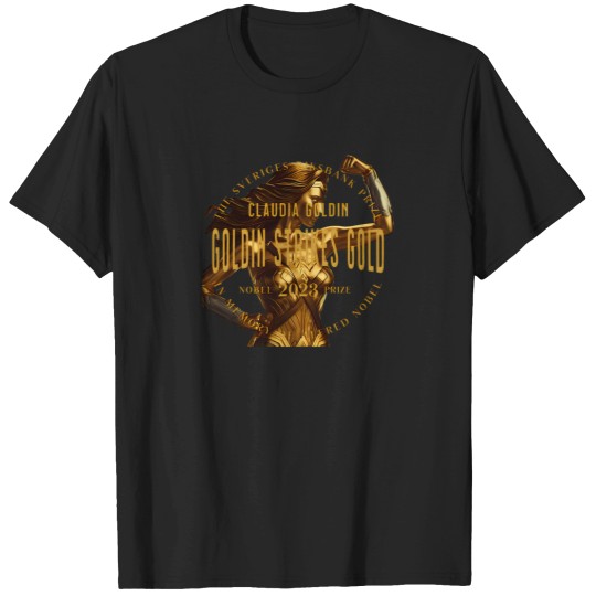 Discover Women Are Vastly Underrepresented In The Global Labor Market T-Shirts