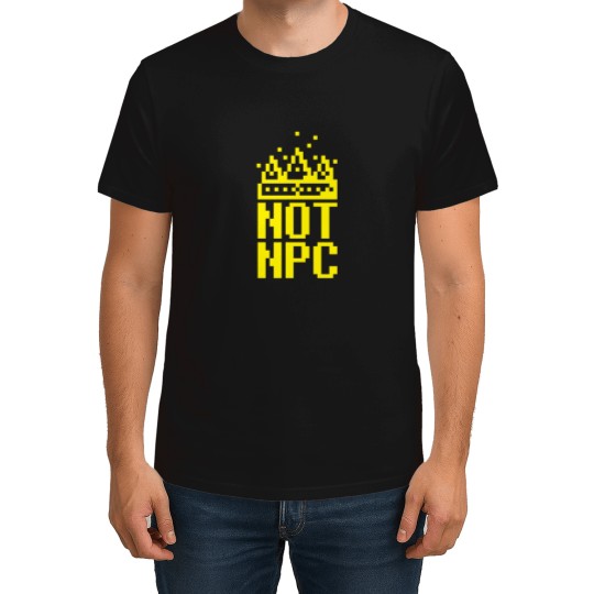 Discover Not Npc (3) T-Shirts