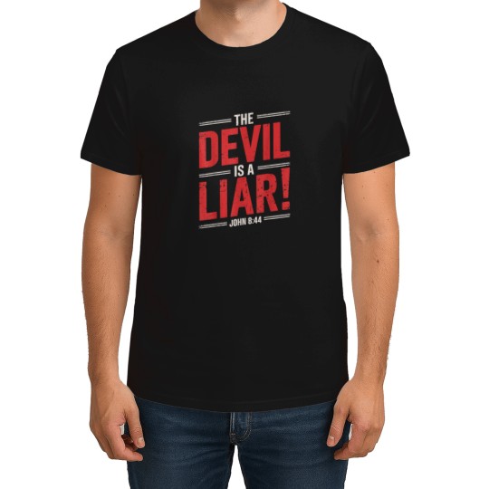 Discover christian faith verse john 844 the devil is a liar T-Shirts