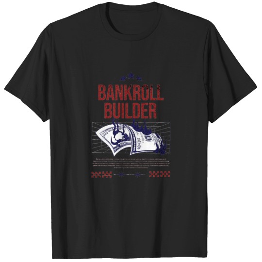 Discover Bankroll Builder Money T-Shirts