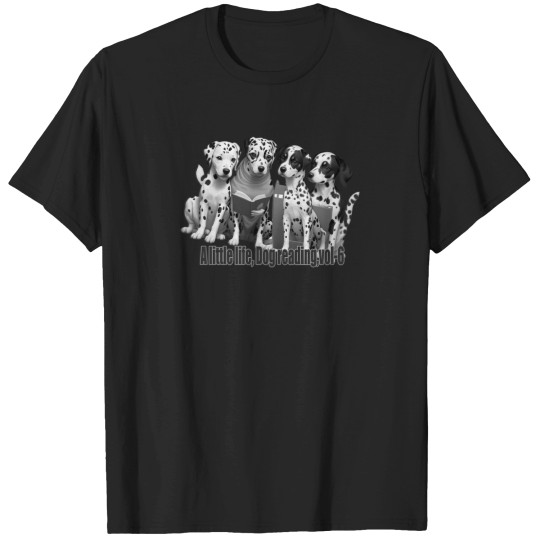 Discover A Little Life Dog Reading Vol-6 1582 T-Shirts