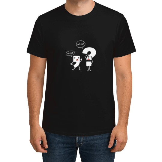 Discover Wait What Grammar Tee - Literacy Tee - Punctuation T-Shirts
