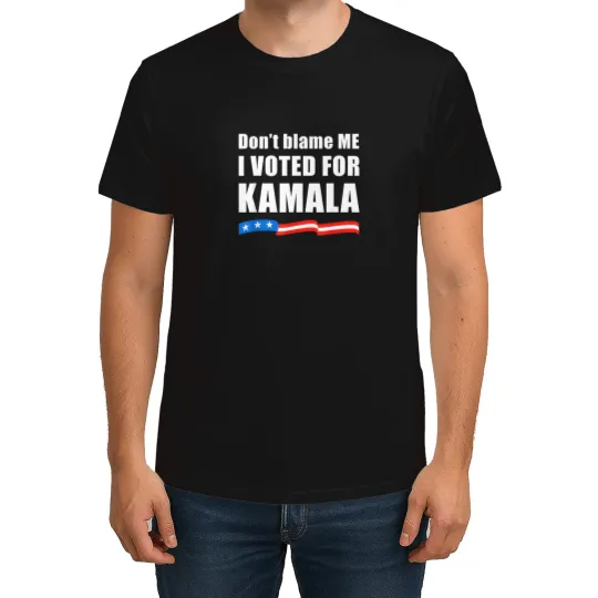 Discover don't blame me i voted for kamala 2024 T-Shirts