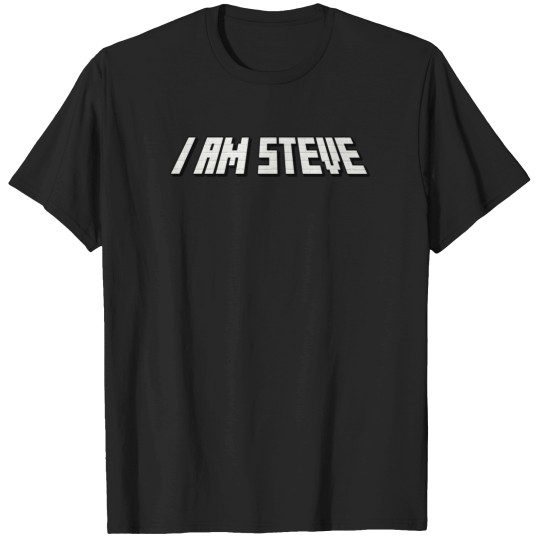 Discover I Am Steve Minecraft T-Shirts