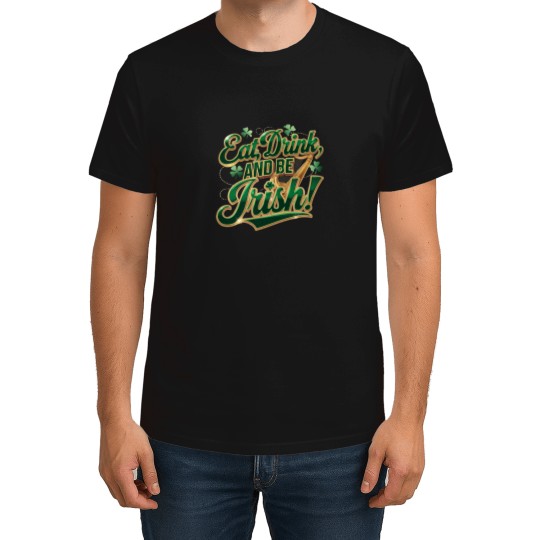 Discover eat drink and be irih T-Shirts