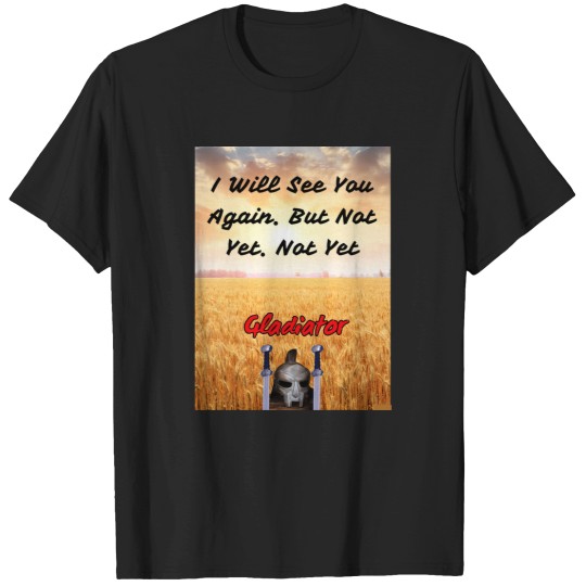 Discover Gladiator Movie Quotes T-Shirts