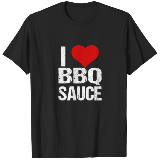 Discover I Love BBQ Sauce T-Shirts
