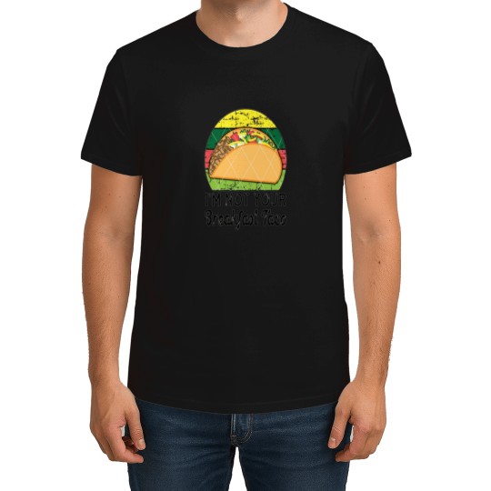 Discover Im not your breajfast taco Funny Coulombe T-Shirts