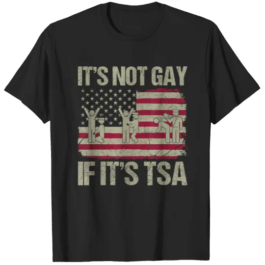 Discover Distressed It Is Not Gay If Its Tsa Funny Security Small Black T-Shirts
