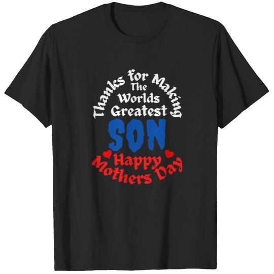 Discover Mothers Day Happy Mothers Day Worlds Greatest Son T-Shirts