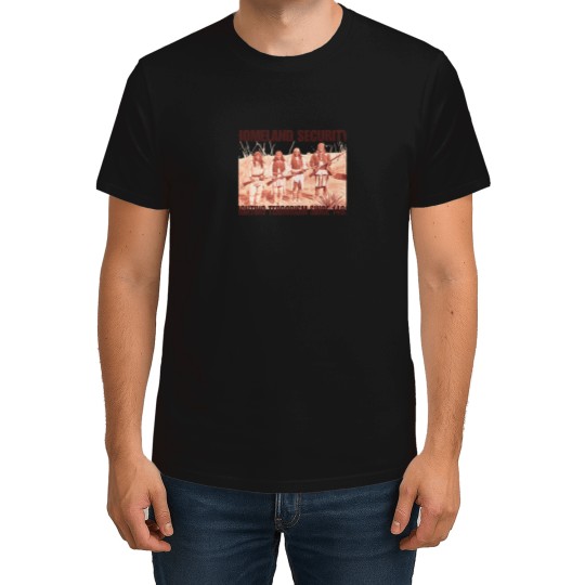 Discover Homeland Security Fighting Terrorism Native American Indian  T-Shirt 2 1441 T-Shirts