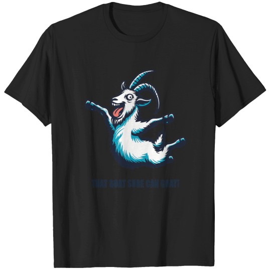 Discover That Goat Sure Can Goat Simulator T-Shirts