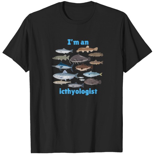 Discover I'M An Ichthyologist T-Shirt T-Shirts