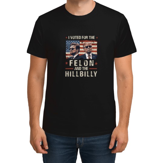 Discover I Voted For The Felon And The Hillbilly 2024 Trump Vance T-Shirts