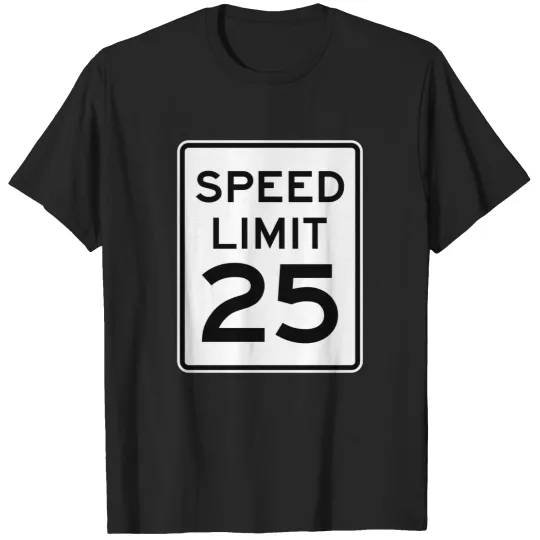 Discover 2 Sided Speed Limit 25 Mph Traffic Sign Runner Front Back T-Shirts