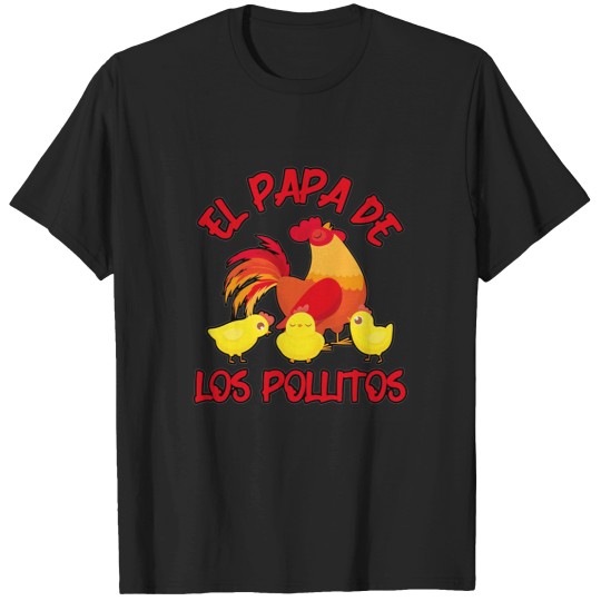 Discover El papa de los pollitos T-Shirts