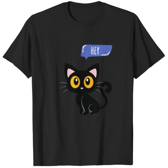 Discover Cat Sayes Hey(2) T-Shirts