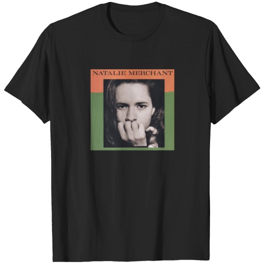 Discover Natalie Merchant   T-Shirt T-Shirts