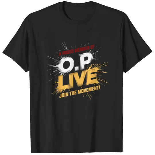 Discover Op Live Proud Member Tee For Men Women Us Merchandise T-Shirts