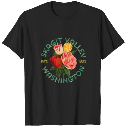 Discover Skagit Valley Washington State Spring Tulip Gardeners Floral T-Shirts
