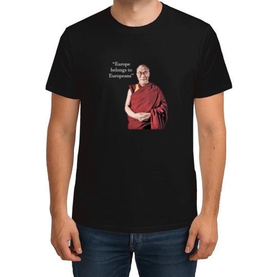 Discover Dalai Lama - Europe for Europeans T-Shirts