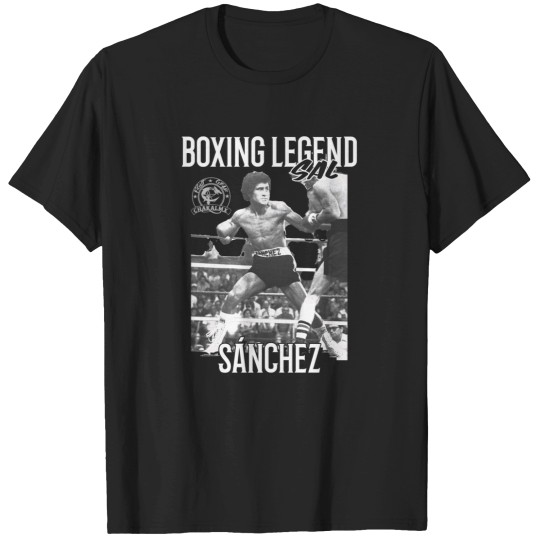 Discover Mexican Boxing Legend Sal Sanchez - T-Shirts