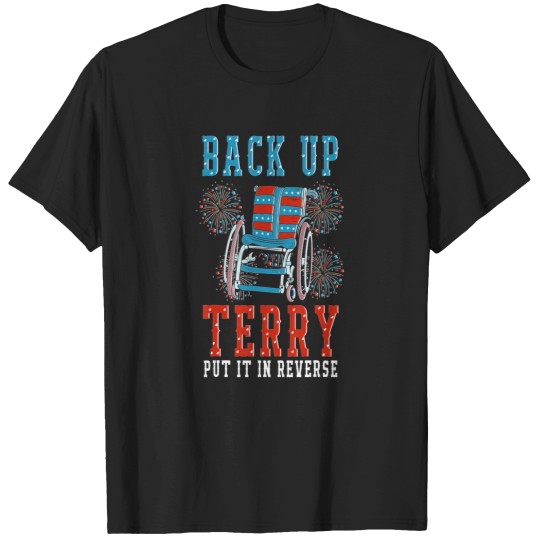 Discover Back Up Terry Put It In Reverse 4th July usas flags Fireworks T-Shirts