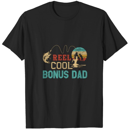 Discover Reel Bonus Dad Fishing FatherS Day Fisher Dad T-Shirts