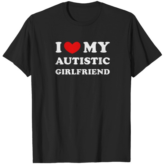 Discover I-Love-My-Autistic-Girlfriend-I-Heart-My-Autistic-Gf-T-Shirt T-Shirts