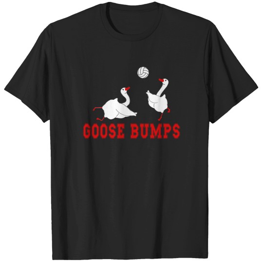 Discover Geese Volleyball Goose Bump Volleyball Duck Volleyball T-Shirts