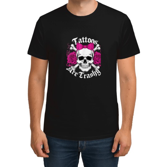 Discover Tattoos Are Trashy Mom Funny Tattooed Mom T-Shirts