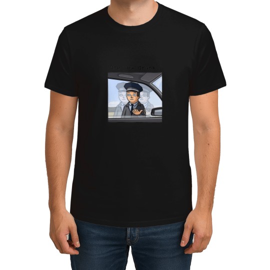 Discover Are You Drunk 1 T-Shirts