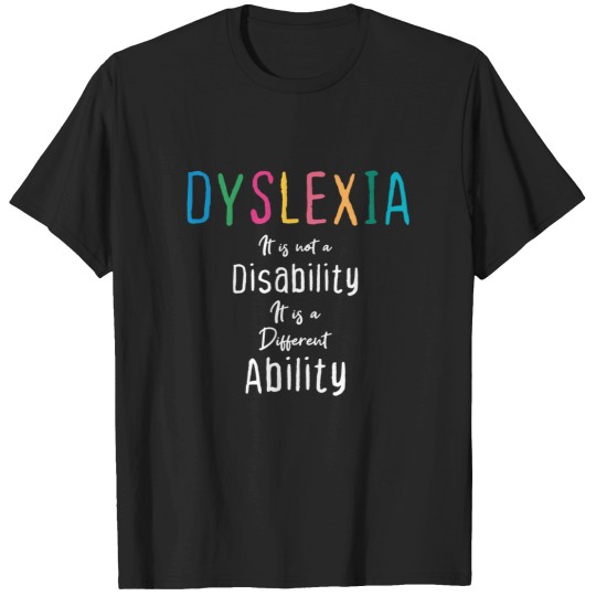 Discover Itamp39s-not-a-Disability-Itamps-a-Different-Ability-Shirt--World-Dyslexia-Aeness-Day T-Shirts