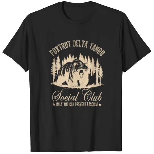 Discover Foxtrot Delta Tango Shirt, Soociial Clubb Bear Shirt, Anti Facism tee