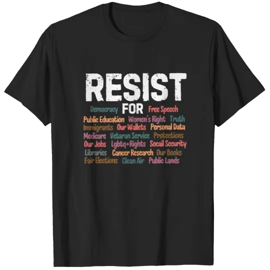 Discover Resist T Shirt, Resist For Democracy, Women's Right, Public Lands, LGBTQ Rights