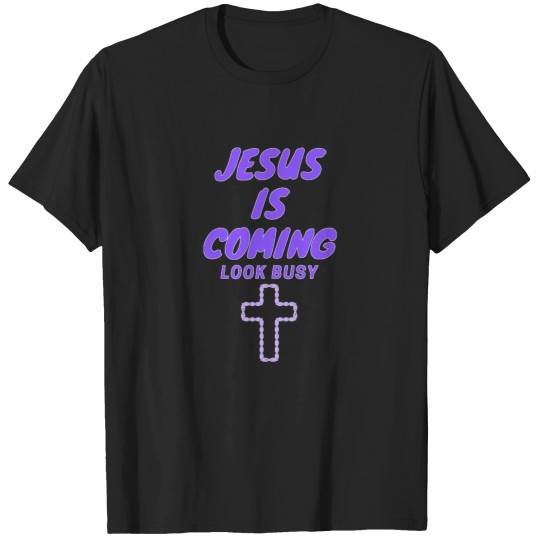Discover is Coming Look Busy T-Shirts