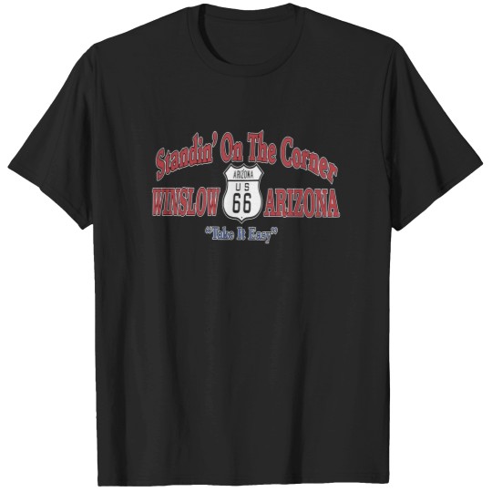 Discover Standing On The Corner In Winslow Az T-Shirt T-Shirts