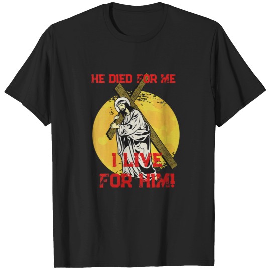 Discover Jesus Died For Me Good Friday Easter Sunday T-Shirt
