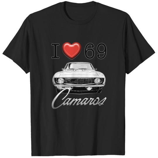 Discover I Love 69 Camaro T-Shirt T-Shirts