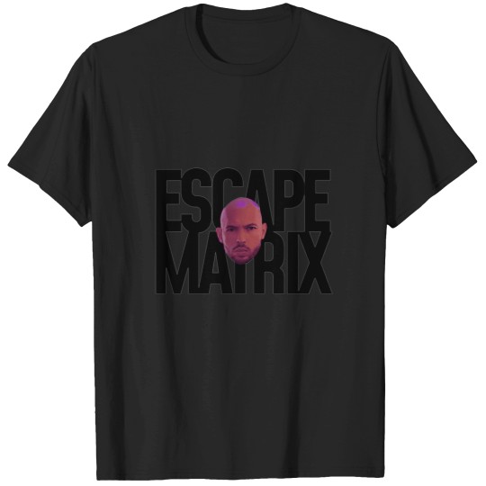Discover Escape the Matrix T-Shirts