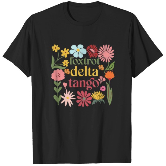 Discover Foxtrot Delta Tango Shirt, FDT Shirt, Subtle Anti Trump Shirt, Floral FDT Shirt