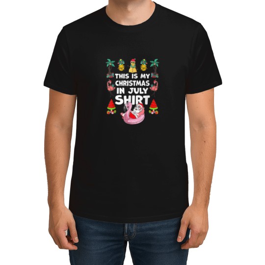 Discover Funny And Ugly This Is My Christmas In July Summer T-Shirts
