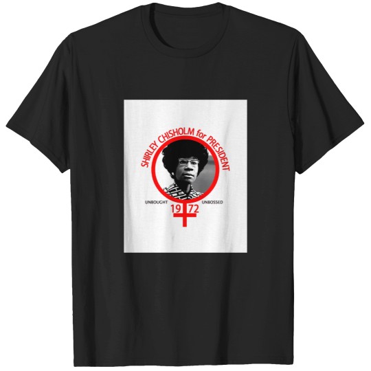 Discover Shirley-Chisholm-For-President-(1) T-Shirt T-Shirts